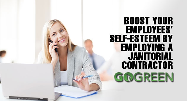 Boost Your Employees’ Self-esteem by Employing a Janitorial Contractor